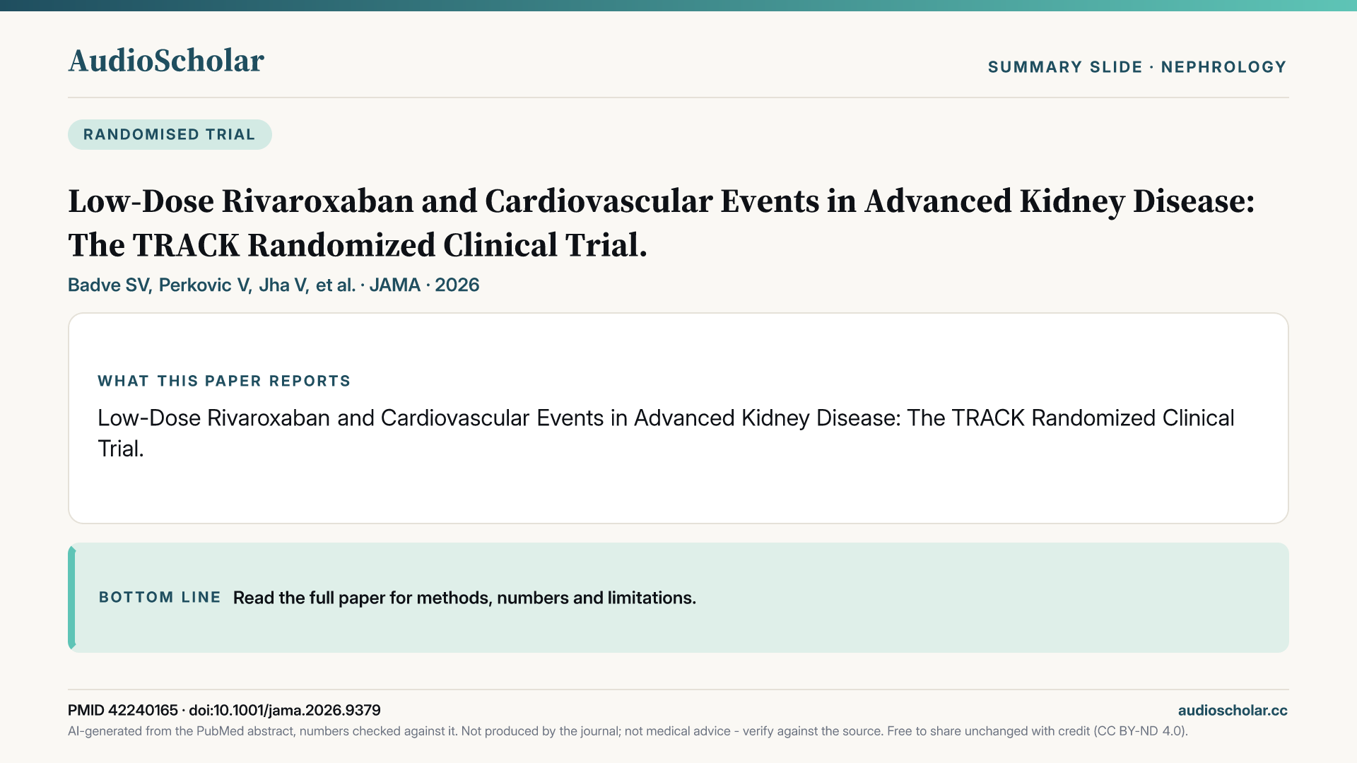 Summary slide: Low-Dose Rivaroxaban and Cardiovascular Events in Advanced Kidney Disease: The TRACK Randomized Clinical Trial.