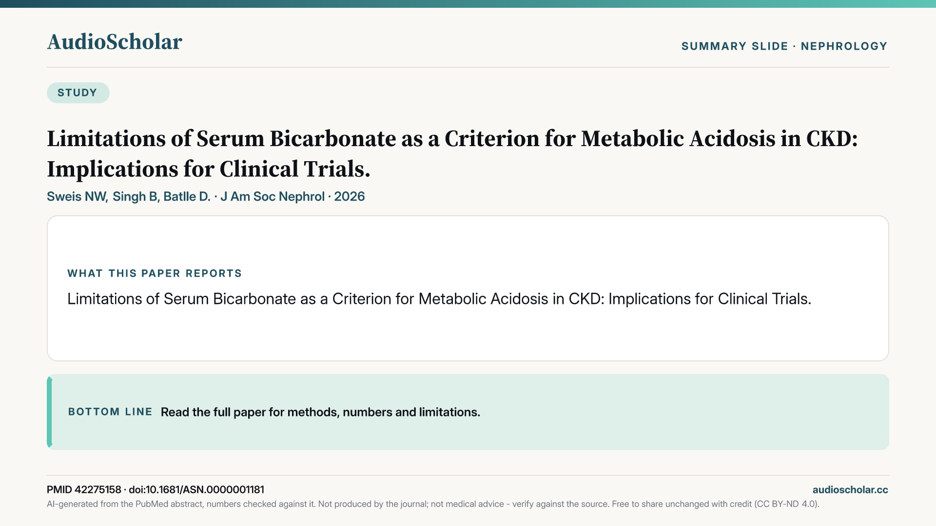 Summary slide: Limitations of Serum Bicarbonate as a Criterion for Metabolic Acidosis in CKD: Implications for Clinical Trials.