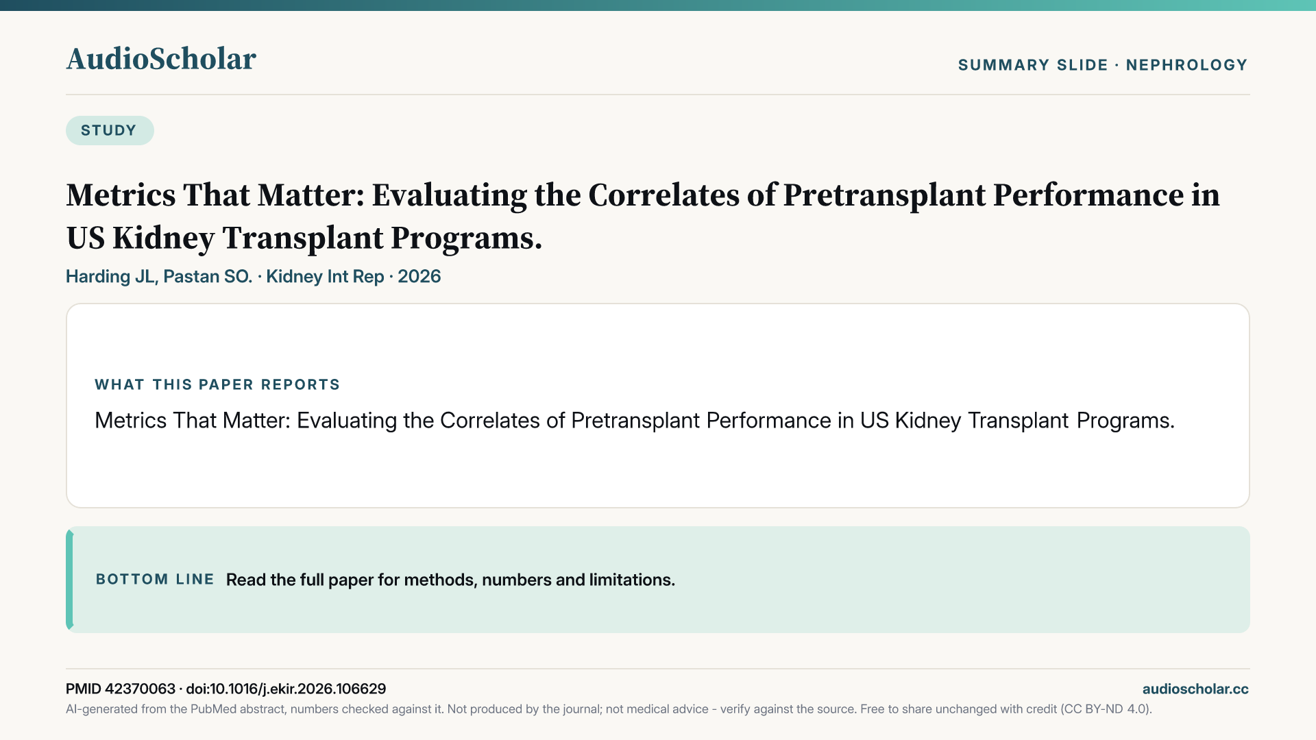Summary slide: Metrics That Matter: Evaluating the Correlates of Pretransplant Performance in US Kidney Transplant Programs.