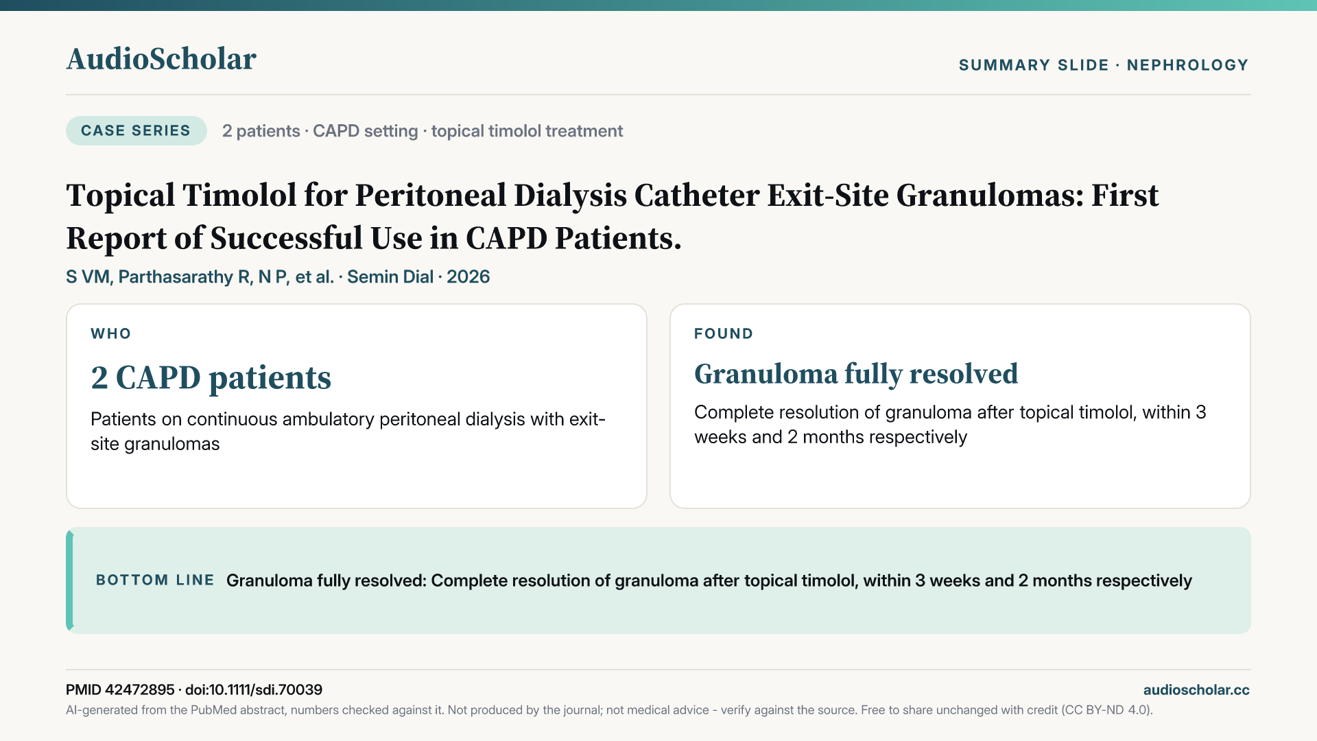 Summary slide: Topical Timolol for Peritoneal Dialysis Catheter Exit-Site Granulomas: First Report of Successful Use in CAPD Patients